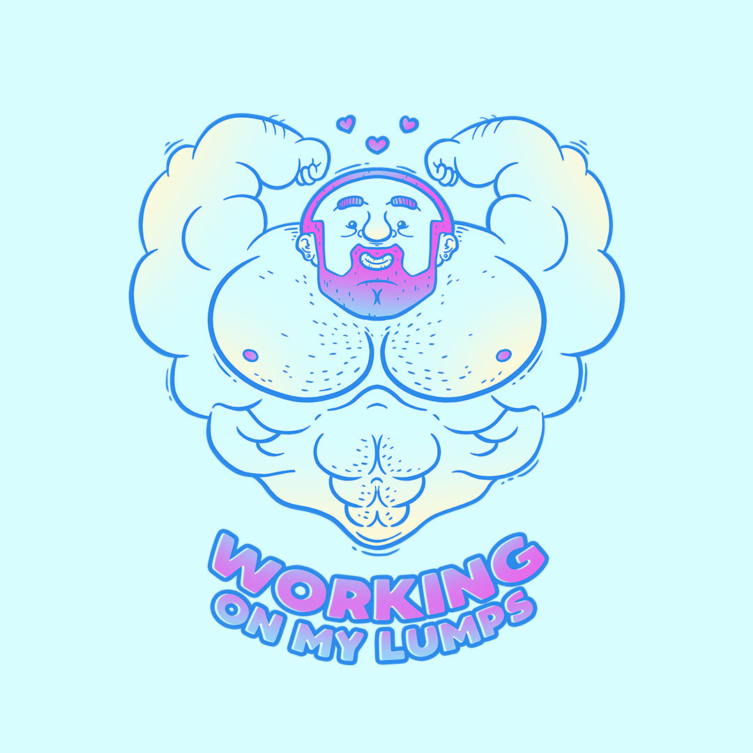 Working on my Lumps Art Print