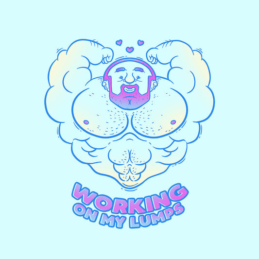 Working on my Lumps Art Print